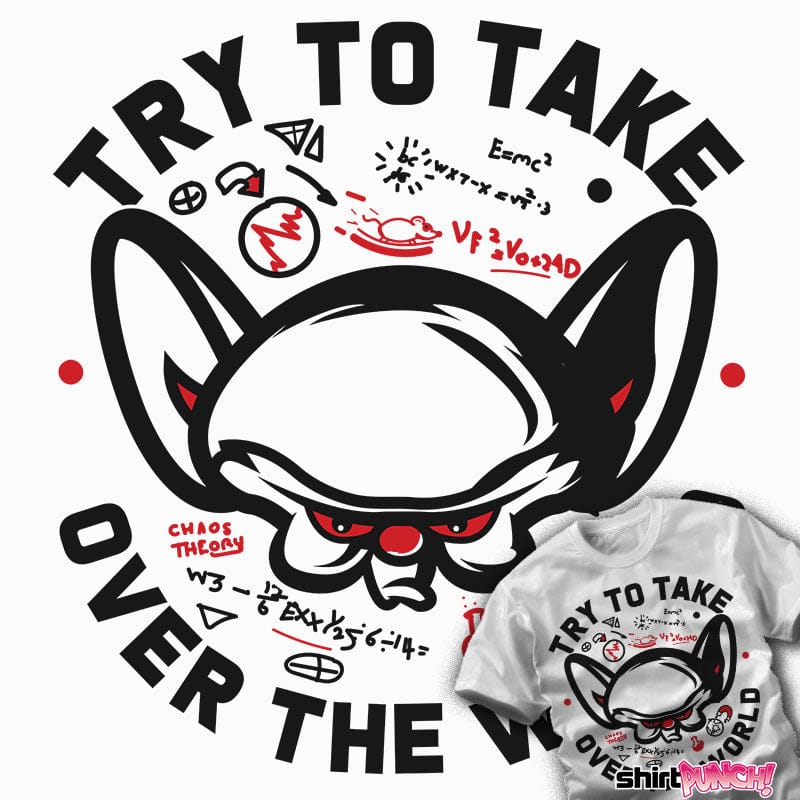 Daily_Deal_Shirts Take Over The World Take Over The World