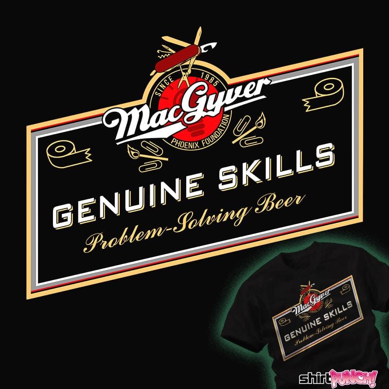 Shirts MacGyver Problem Solving Beer
