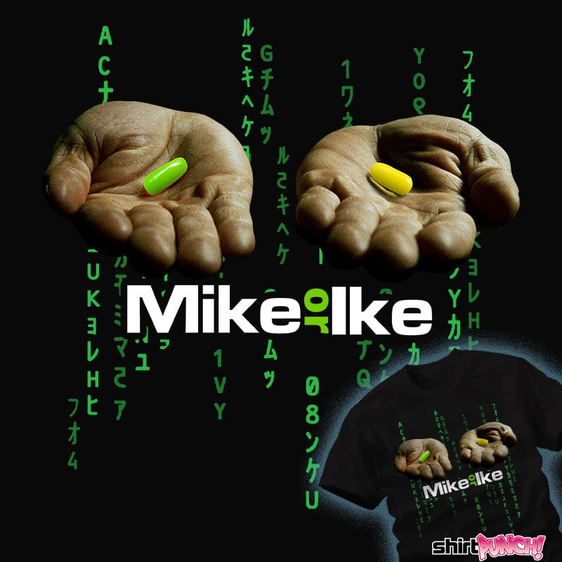 Daily_Deal_Shirts Mike Or Ike Mike Or Ike