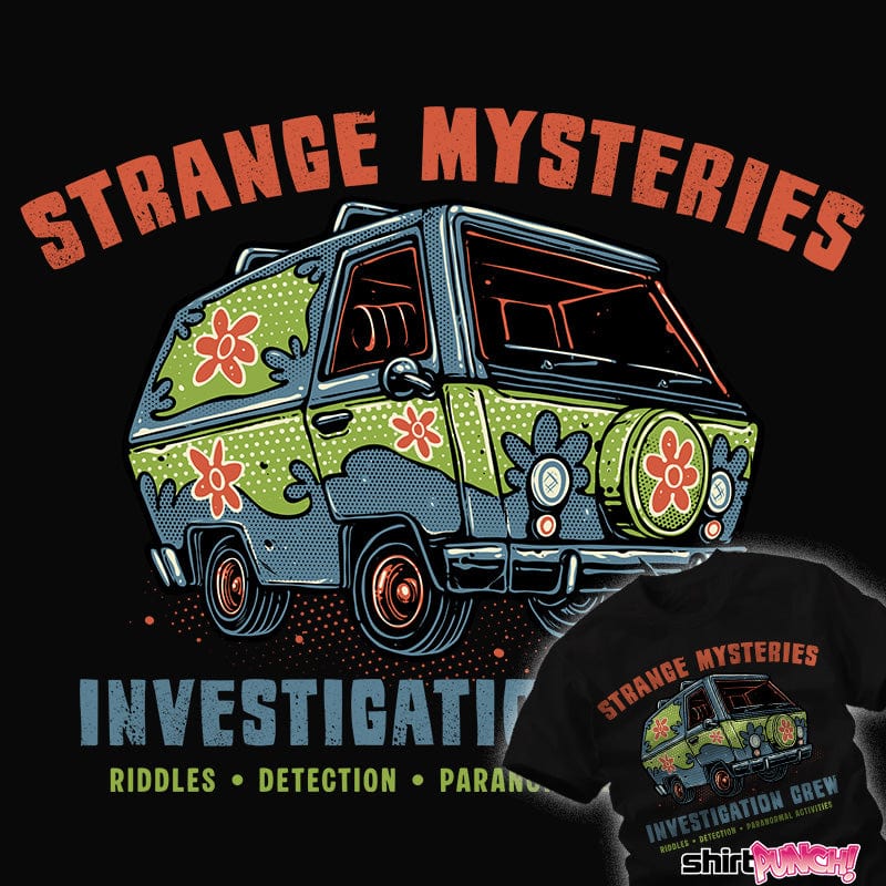 Daily_Deal_Shirts Strange Mysteries Strange Mysteries