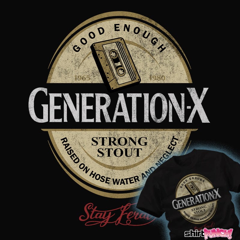 Daily_Deal_Shirts Gen-X Beer Gen-X Beer