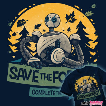 Daily_Deal_Shirts Save The Forest Save The Forest