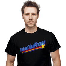 Load image into Gallery viewer, Daily_Deal_Shirts The Less You Know The Less You Know
