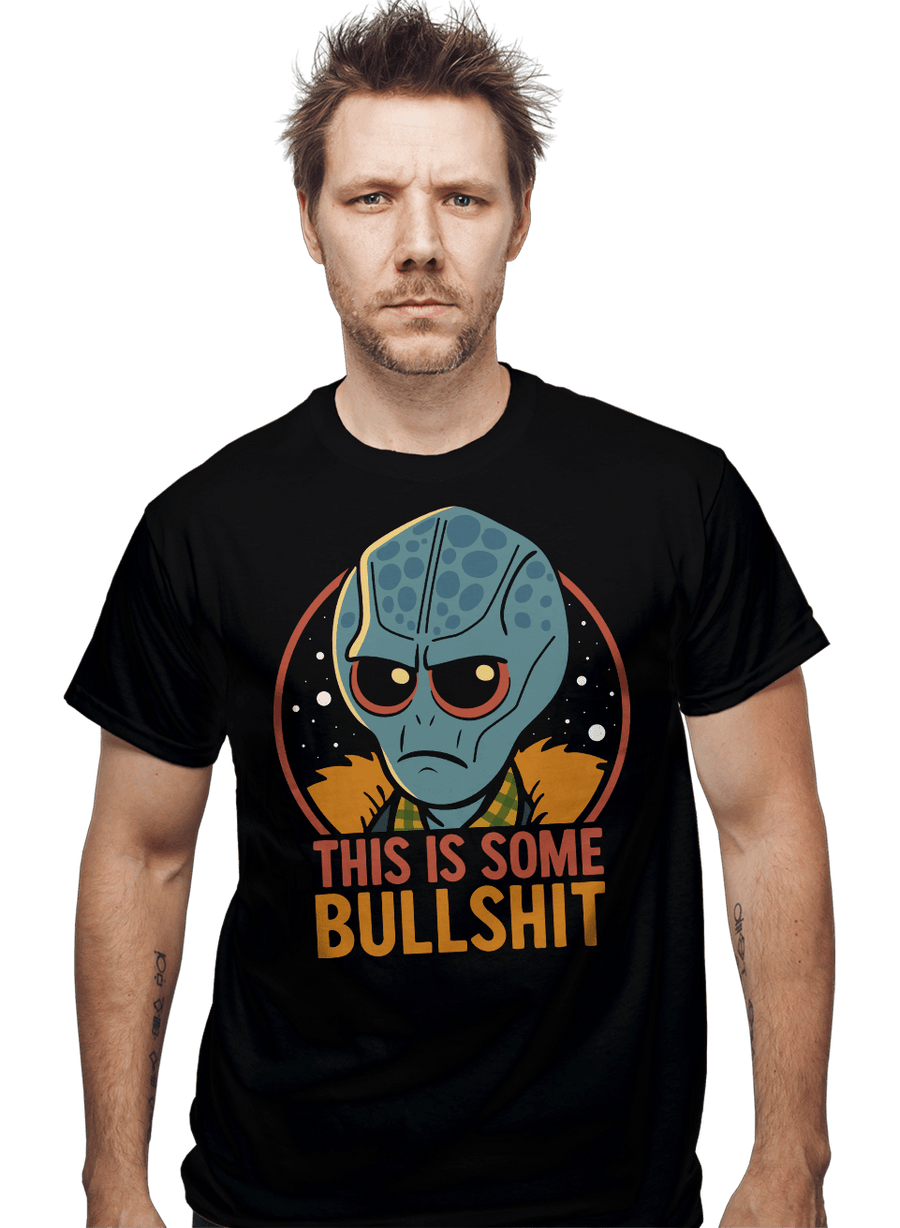 Daily_Deal_Shirts This Is Some Bullshit This Is Some Bullshit