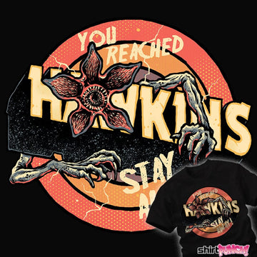 daily_deal_shirts Stay Away From Hawkins Stay Away From Hawkins