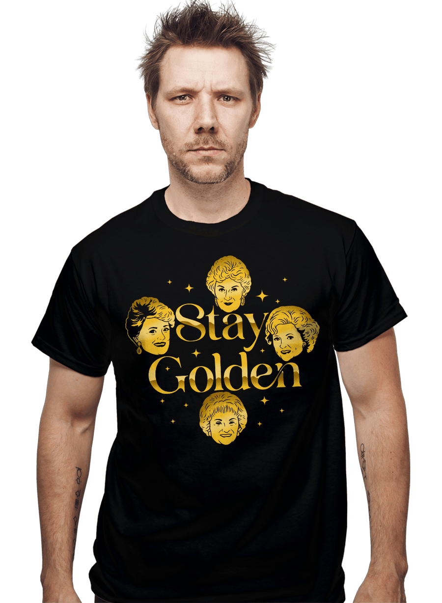 Daily_Deal_Shirts Stay Golden Stay Golden