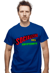Daily_Deal_Shirts Socializing Is My Kryptonite Socializing Is My Kryptonite