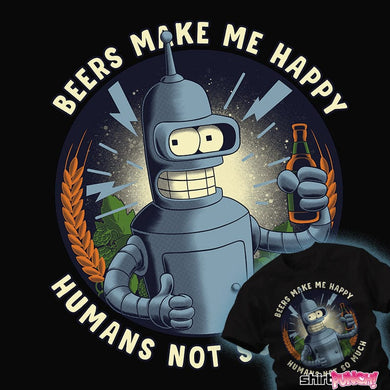 Daily_Deal_Shirts Beers Make Me Happy Beers Make Me Happy