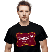 Load image into Gallery viewer, Daily_Deal_Shirts Millennial Sigh, Life Millennial Sigh, Life
