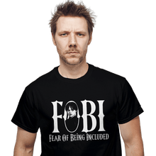 Load image into Gallery viewer, Daily_Deal_Shirts Fear Of Being Included Fear Of Being Included
