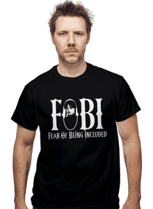 Daily_Deal_Shirts Fear Of Being Included Fear Of Being Included