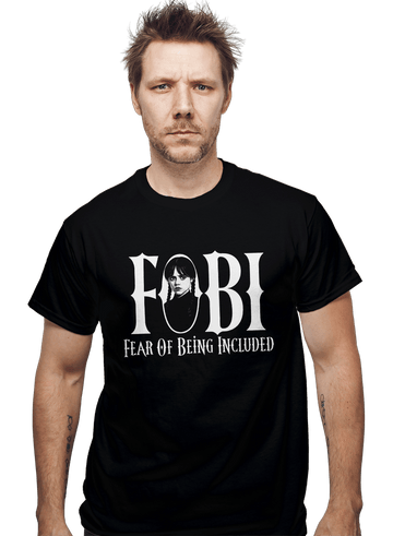 Daily_Deal_Shirts Fear Of Being Included Fear Of Being Included