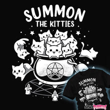 Load image into Gallery viewer, Shirts Summon The Kitties Summon The Kitties

