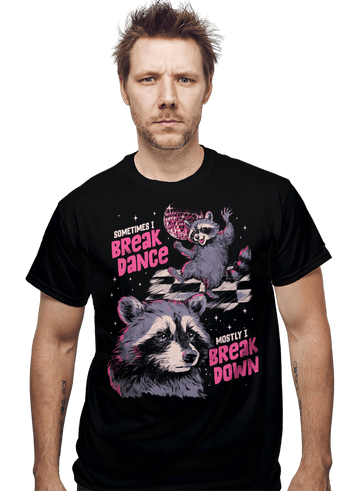 Daily_Deal_Shirts Mostly I Break Down Mostly I Break Down
