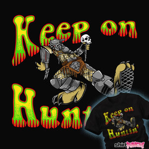 Daily_Deal_Shirts Keep On Huntin'