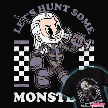 Daily_Deal_Shirts Hunt Some Monsters Hunt Some Monsters
