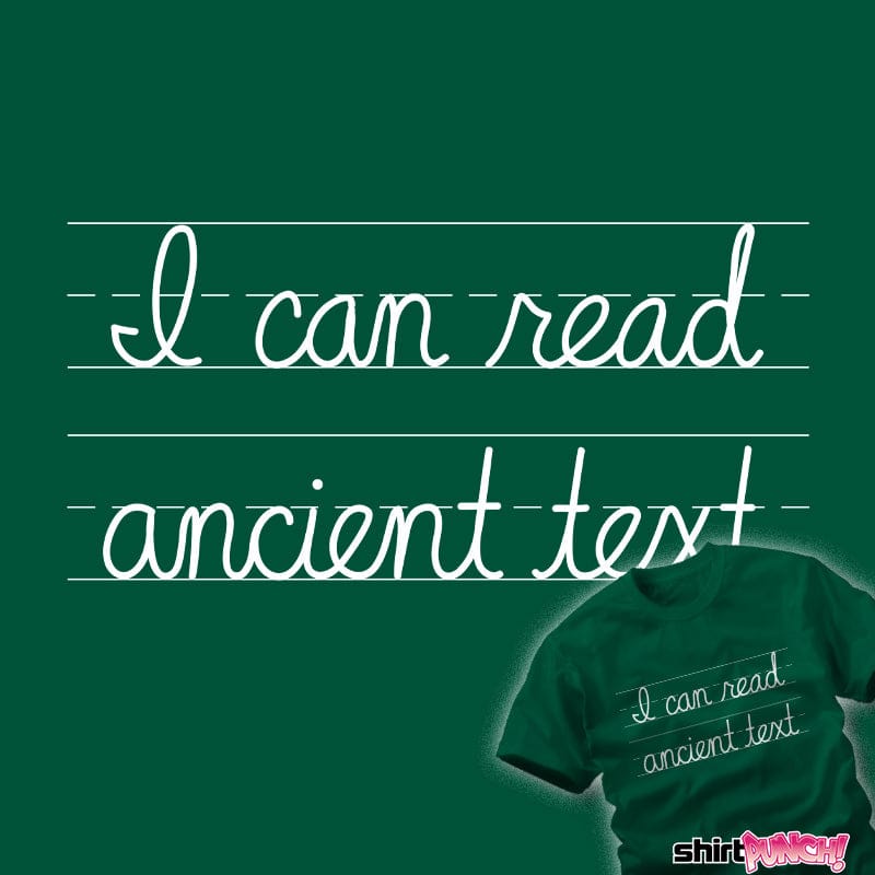 Daily_Deal_Shirts Ancient Text Ancient Text