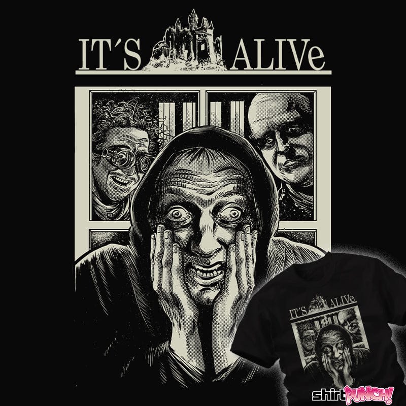 Daily_Deal_Shirts It's Alive! It's Alive!
