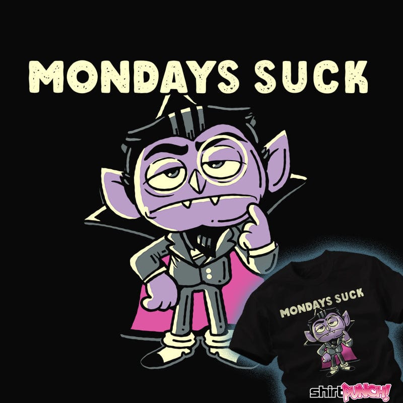 Mondays Suck - Nerdy T-Shirt by Naomori | ShirtPunch