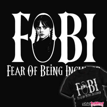 Daily_Deal_Shirts Fear Of Being Included Fear Of Being Included