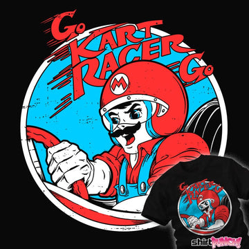 Daily_deal_shirts Go-Kart Racer Go! Go-Kart Racer Go!