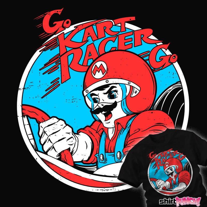 Daily_deal_shirts Go-Kart Racer Go! Go-Kart Racer Go!