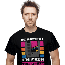 Load image into Gallery viewer, Daily_Deal_Shirts Be Patient I&#39;m 8-Bit Be Patient I&#39;m 8-Bit
