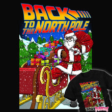 Load image into Gallery viewer, Daily_Deal_Shirts Back To The North Pole Back To The North Pole
