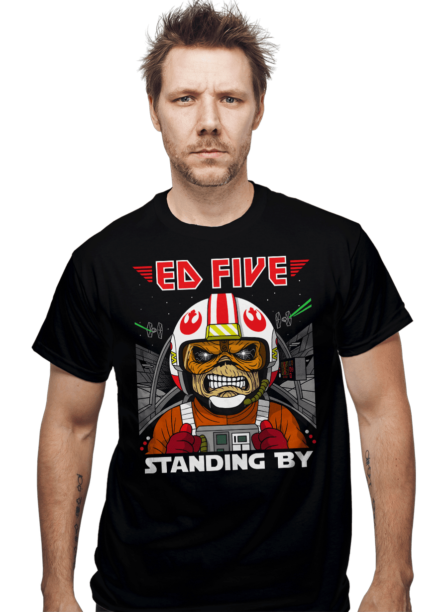 Daily_Deal_Shirts Ed Five Standing By Ed Five Standing By