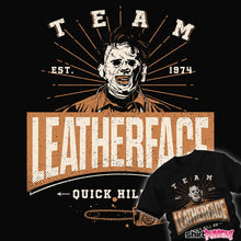 Load image into Gallery viewer, Daily_Deal_Shirts Team Leatherface Team Leatherface
