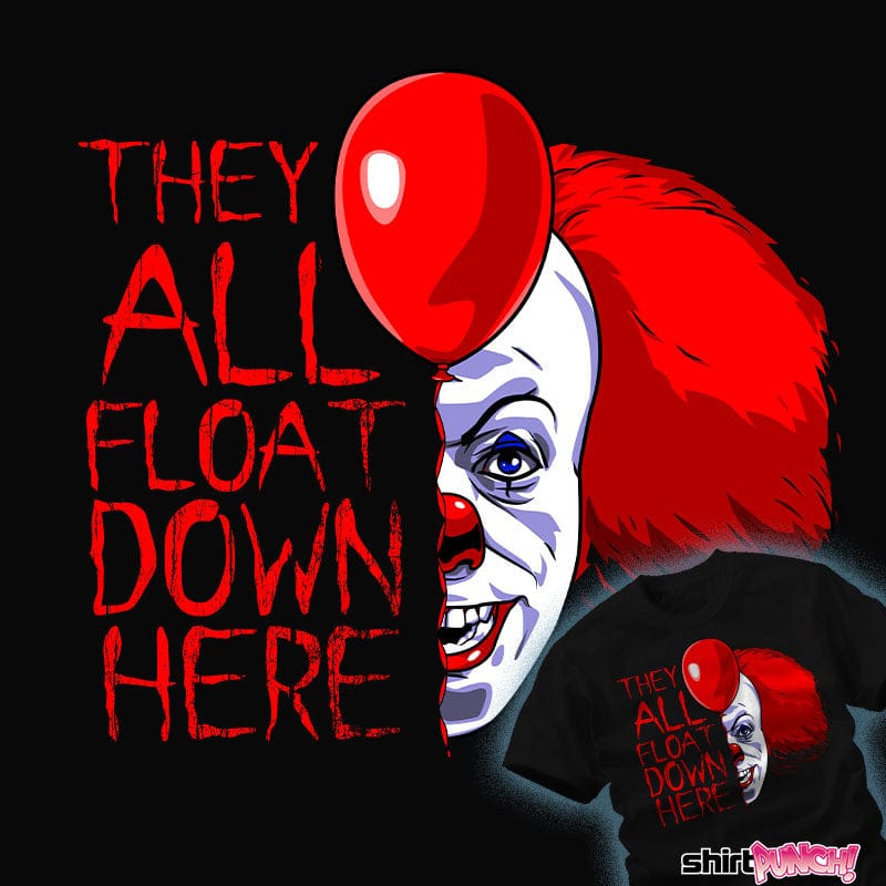 Daily_Deal_Shirts You'll Float Too You'll Float Too