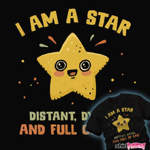 Load image into Gallery viewer, Shirts I Am A Star
