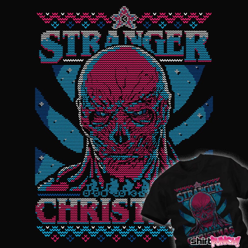 Daily_Deal_Shirts Stranger Ugly Christmas Stranger Ugly Christmas