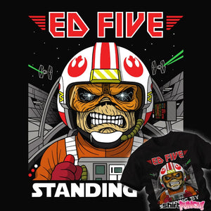 Daily_Deal_Shirts Ed Five Standing By Ed Five Standing By