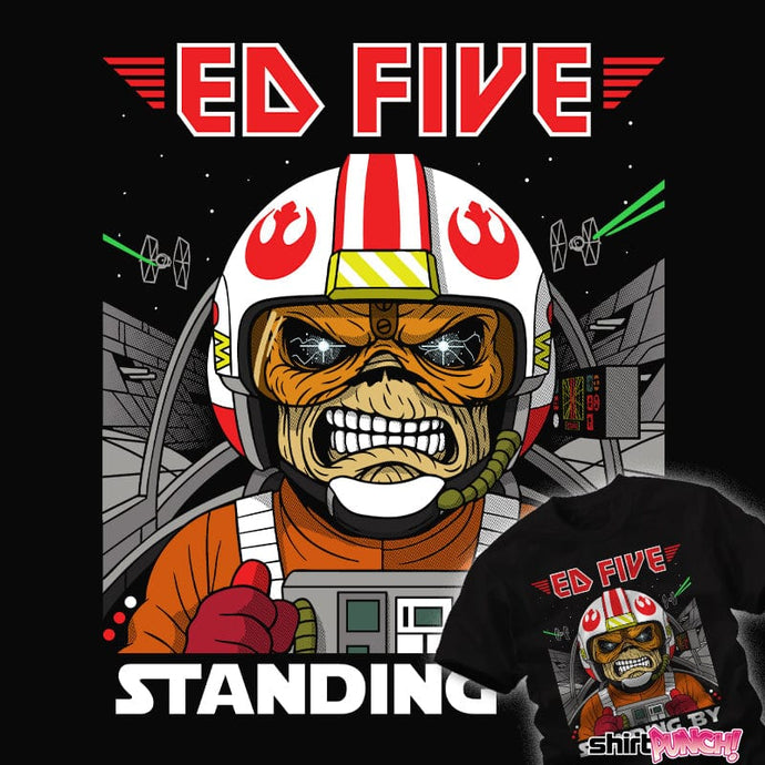 Daily_Deal_Shirts Ed Five Standing By Ed Five Standing By
