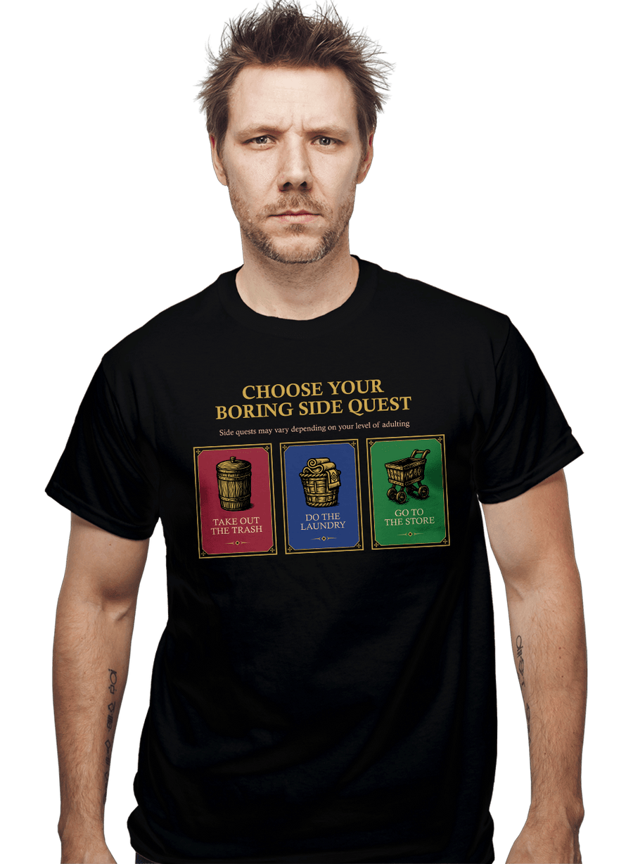 Daily_Deal_Shirts Choose Your Boring Sidequest Choose Your Boring Sidequest