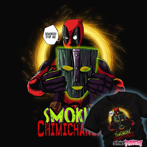 Daily_Deal_Shirts Smokin' Chimichangas