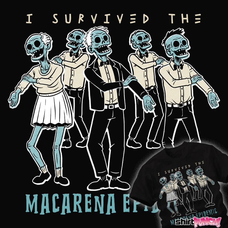 Daily_Deal_Shirts Macarena Survivor Macarena Survivor