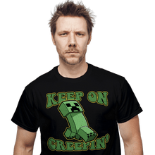 Load image into Gallery viewer, Daily_Deal_Shirts Keep On Creepin&#39; Keep On Creepin&#39;
