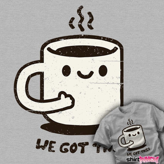 Daily_Deal_Shirts We Got This We Got This