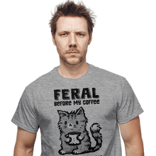 Load image into Gallery viewer, Shirts Feral Before Coffee
