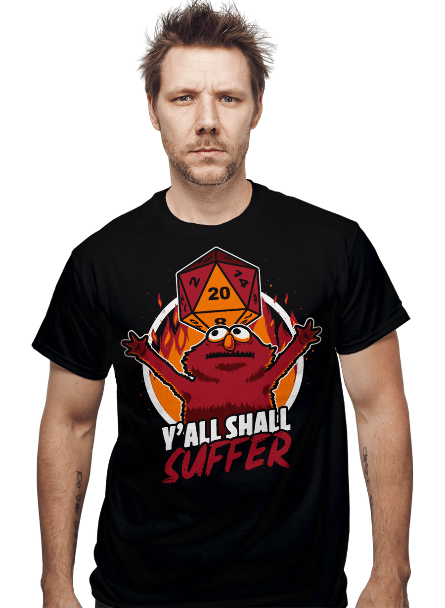 Shirts Y'all Shall Suffer Y'all Shall Suffer
