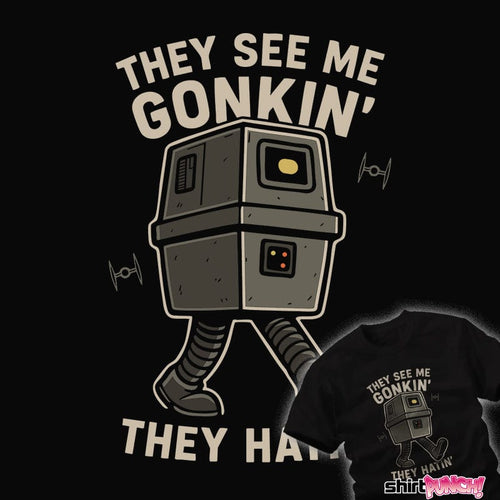 Daily_Deal_Shirts Gonkin' Gonkin'