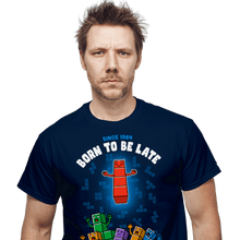 Load image into Gallery viewer, Last_Chance_Shirts Born To Be Late Born To Be Late
