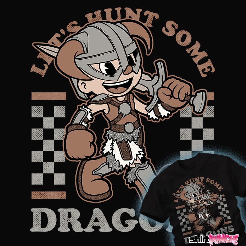 Daily_Deal_Shirts Hunt Some Dragons Hunt Some Dragons