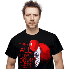 Load image into Gallery viewer, Daily_Deal_Shirts You&#39;ll Float Too You&#39;ll Float Too
