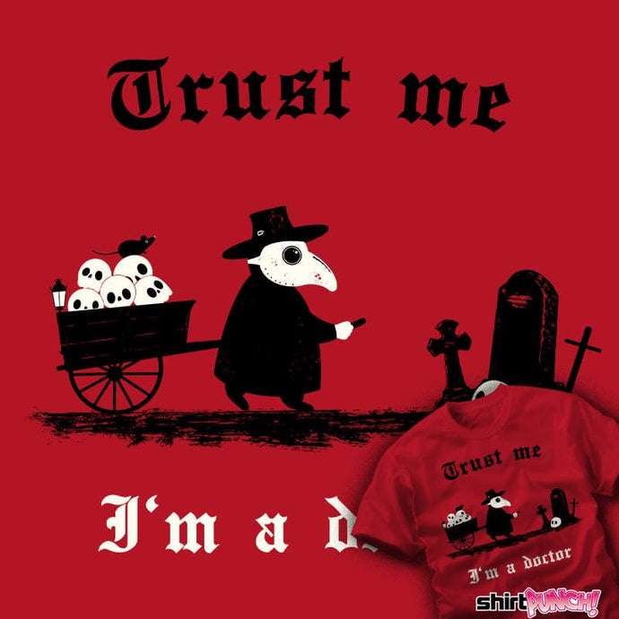 Daily_Deal_Shirts I'm A Doctor I'm A Doctor