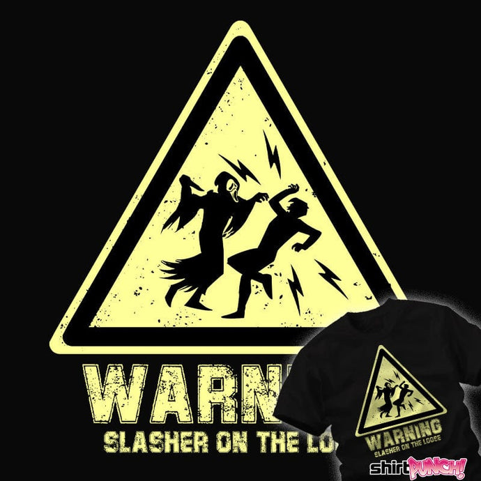 Daily_Deal_Shirts Slasher On The Loose Slasher On The Loose