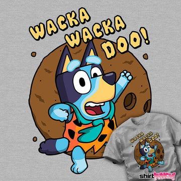 Daily_Deal_Shirts Wacka Wacka Doo! Wacka Wacka Doo!