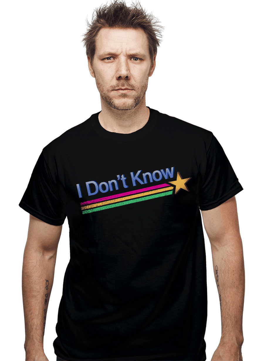 Daily_Deal_Shirts I Don't Know I Don't Know